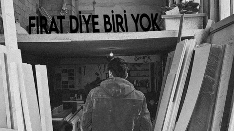 Fırat Diye Biri Yok
