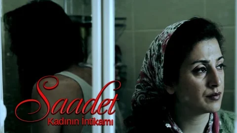 SAADET- Kadının İntikamı
