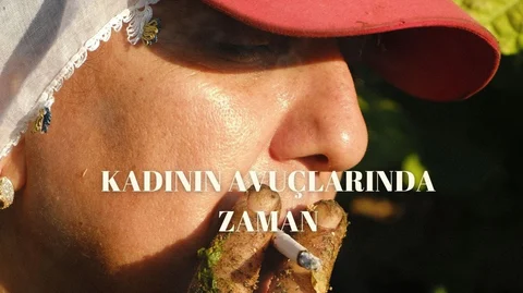 Kadının Avuçlarında Zaman