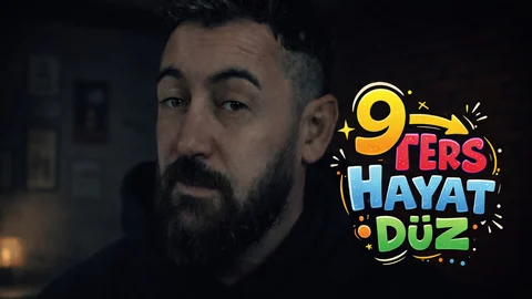 9 Ters Hayat Düz