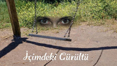 İçimdeki Gürültü
